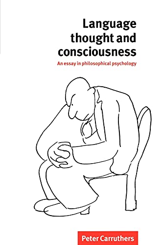 Imagen de archivo de Language, Thought and Consciousness: An Essay in Philosophical Psychology a la venta por HPB-Red