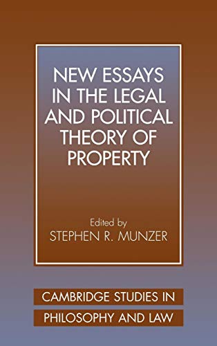 New Essays In The Legal And Political Theory Of Property (cambridge Studies In Philosophy And Law)