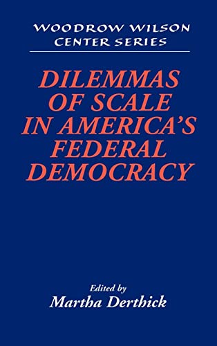 9780521640398: Dilemmas of Scale in America's Federal Democracy