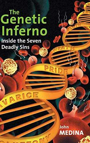 Stock image for The Genetic Inferno: Inside the Seven Deadly Sins for sale by Bingo Used Books