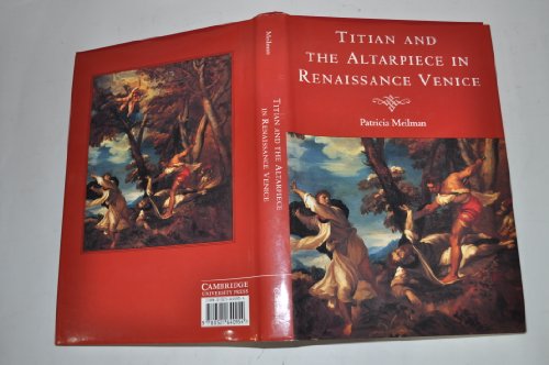 Imagen de archivo de Titian and the Altarpiece in Renaissance Venice a la venta por Moe's Books