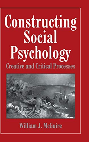 9780521641074: Constructing Social Psychology: Creative and Critical Aspects