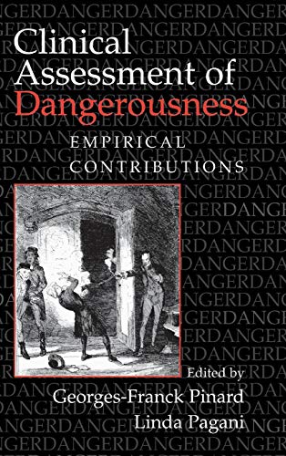 Beispielbild fr Clinical Assessment of Dangerousness: Empirical Contributions. zum Verkauf von Powell's Bookstores Chicago, ABAA