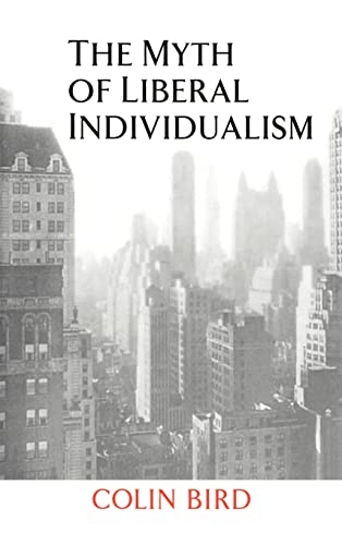 9780521641289: The Myth of Liberal Individualism
