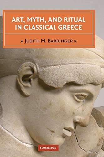 Imagen de archivo de Art, Myth, And Ritual In Classical Greece a la venta por Clarendon Books P.B.F.A.