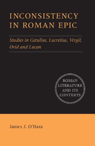 9780521641395: Inconsistency in Roman Epic: Studies in Catullus, Lucretius, Vergil, Ovid and Lucan