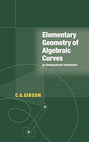 9780521641401: Elementary Geometry Of Algebraic Curves: An Undergraduate Introduction