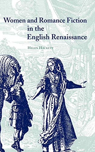 9780521641456: Women and Romance Fiction in the English Renaissance