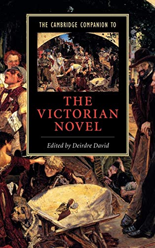 The Cambridge Companion to the Victorian Novel