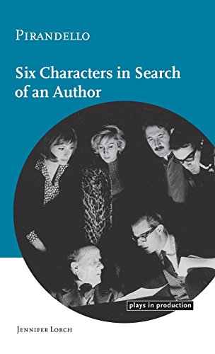 Stock image for Pirandello:Six Characters in Search of an Author (Plays in Production) for sale by Village Booksmith