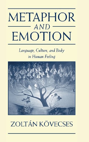 Imagen de archivo de Metaphor and Emotion : Language, Culture, and the Body in Human Feeling a la venta por Better World Books