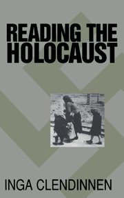 Imagen de archivo de Reading the Holocaust a la venta por Bookmarc's