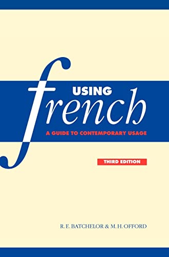 9780521641777: Using French: A Guide to Contemporary Usage
