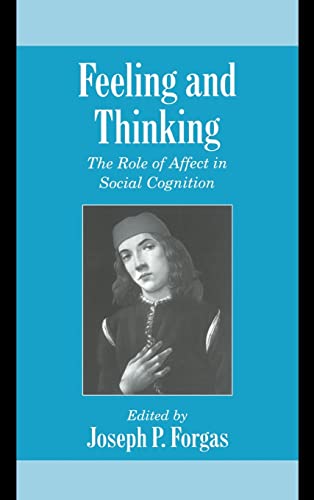 9780521642231: Feeling and Thinking: The Role of Affect in Social Cognition