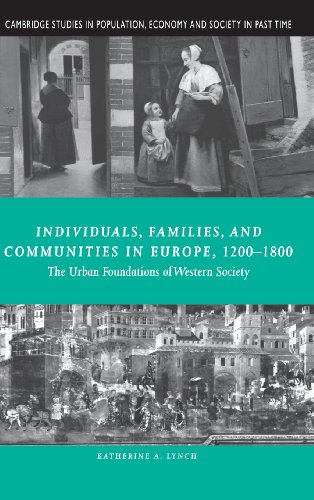 9780521642354: Individuals, Families, and Communities in Europe, 1200–1800: The Urban Foundations of Western Society: 37 (Cambridge Studies in Population, Economy and Society in Past Time, Series Number 37)