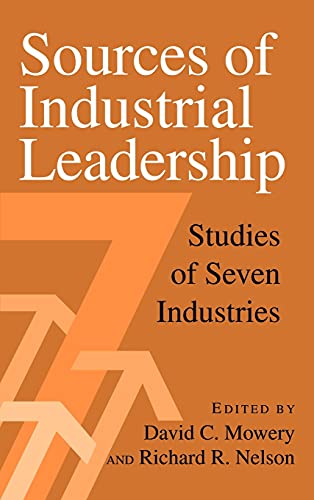Stock image for Sources of Industrial Leadership: Studies of Seven Industries for sale by BooksRun
