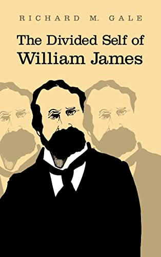 Stock image for The Divided Self of William James for sale by Salsus Books (P.B.F.A.)