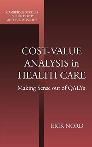 9780521643085: Cost-Value Analysis in Health Care: Making Sense out of QALYS