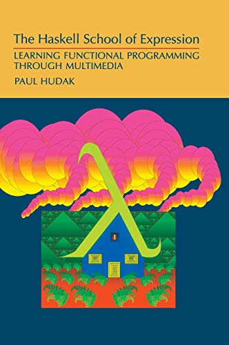 9780521643382: The Haskell School Of Expression: Learning Functional Programming through Multimedia