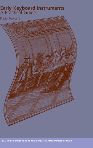 Beispielbild fr Early Keyboard Instruments: A Practical Guide (Cambridge Handbooks to the Historical Performance of Music) zum Verkauf von Phatpocket Limited