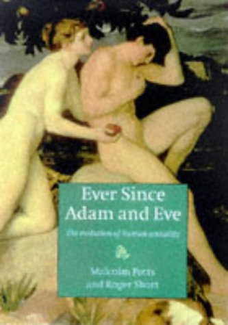 Imagen de archivo de Ever since Adam and Eve: The Evolution of Human Sexuality a la venta por SecondSale