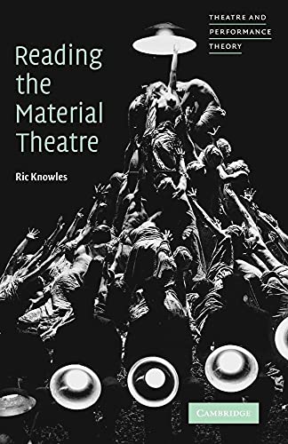 Beispielbild fr Reading the Material Theatre (Theatre and Performance Theory) zum Verkauf von WorldofBooks