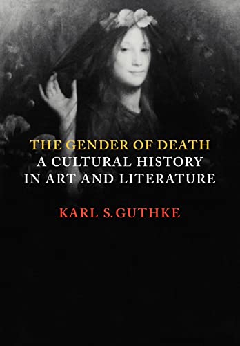 Stock image for The Gender of Death: A Cultural History in Art and Literature for sale by WorldofBooks