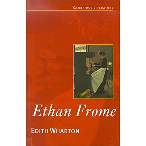 9780521645294: Edith Wharton: Ethan Frome (Cambridge Literature)