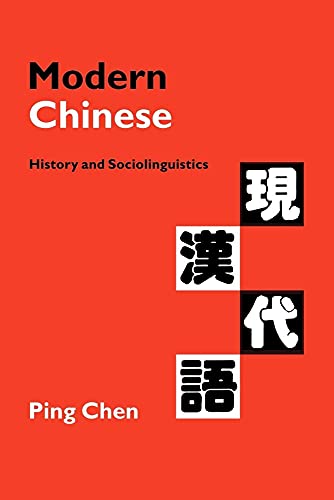 Modern Chinese: History and Sociolinguistics (9780521645720) by Chen, Ping