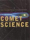 Imagen de archivo de Comet Science: The Study of Remnants from the Birth of the Solar System a la venta por SecondSale