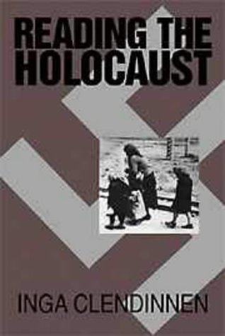 9780521645973: Reading the Holocaust