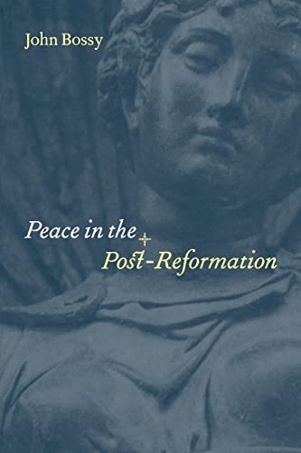 Beispielbild fr Peace in the Post-Reformation : The Birkbeck Lectures, 1995 zum Verkauf von Better World Books