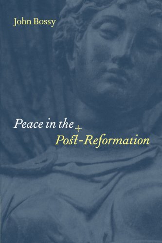 Stock image for Peace in the Post-Reformation : The Birkbeck Lectures, 1995 for sale by Better World Books