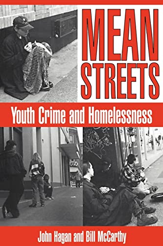 Stock image for Mean Streets: Youth Crime and Homelessness (Cambridge Studies in Criminology) for sale by SecondSale