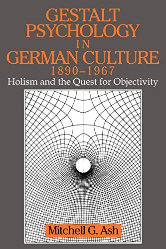 9780521646277: Gestalt Psychology German Culture: Holism and the Quest for Objectivity