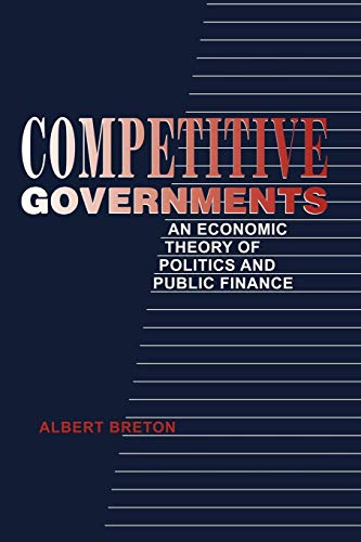 Stock image for Competitive Governments: An Economic Theory of Politics and Public Finance for sale by Chiron Media
