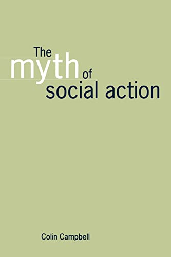 The Myth of Social Action - Campbell, Colin