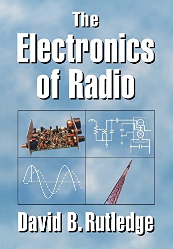 9780521646451: The Electronics of Radio