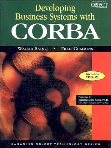 9780521646505: Developing Business Systems with CORBA with CD-ROM: The Key to Enterprise Integration (SIGS: Managing Object Technology, Series Number 13)