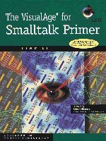 Imagen de archivo de The VisualAge for SmallTalk Primer Book [With CDROM] a la venta por ThriftBooks-Dallas