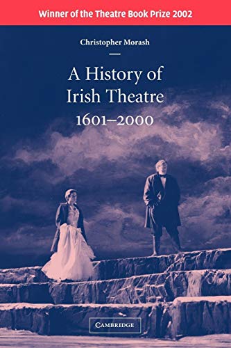 Beispielbild fr A History of Irish Theatre 1601-2000 zum Verkauf von BooksRun