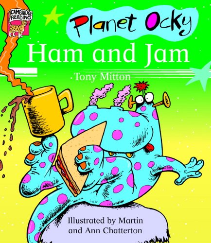 Planet Ocky: Ham and Jam (Cambridge Reading) (9780521647045) by Mitton, Tony