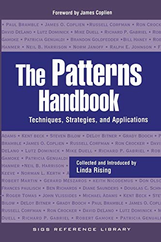 Stock image for The Patterns Handbook: Techniques, Strategies, and Applications (SIGS Reference Library, Series Number 13) for sale by HPB-Red