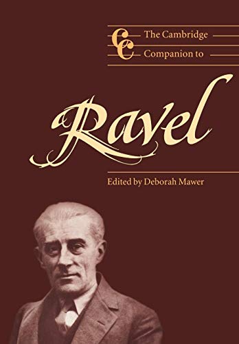 Stock image for The Cambridge Companion to Ravel (Cambridge Companions to Music) for sale by BooksRun