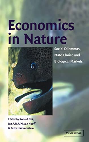 9780521650144: Economics in Nature: Social Dilemmas, Mate Choice and Biological Markets