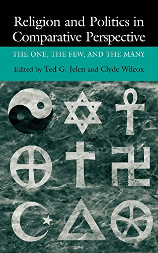 Stock image for Religion and Politics in Comparative Perspective: The One, The Few, and The Many for sale by A Team Books