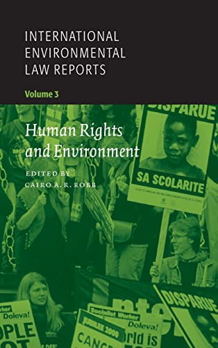 Beispielbild fr International Environmental Law Reports, Volume 3: Human Rights and Environment zum Verkauf von Tiber Books