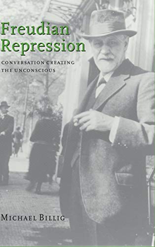 Beispielbild fr Freudian Repression: Conversation Creating the Unconscious zum Verkauf von THE SAINT BOOKSTORE