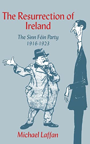 Beispielbild fr The Resurrection of Ireland : The Sinn Fin Party, 1916-1923 zum Verkauf von Better World Books