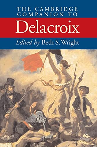 Stock image for The Cambridge Companion to Delacroix for sale by art longwood books